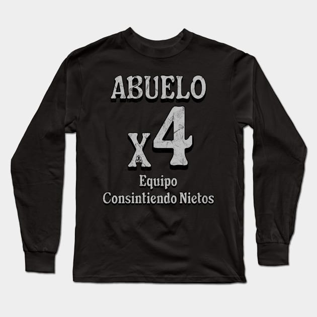 Abuelo Grandfather x4 Proud Team Family-Focused fun team Long Sleeve T-Shirt by ejsulu